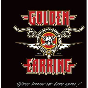 Golden Earring - You Know We Love You!