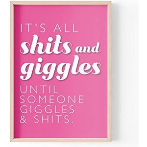 Grappig citaat afdrukken | Home Prints | Het is allemaal Sh* ts & Giggles | Esthetische kunst aan de muur Sweary Joke Citaat | A4 A3 A5 * FRAME NIET INBEGREPEN* - PBH114