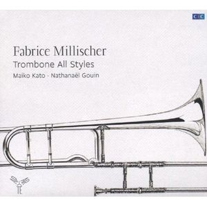 Fabrice Millischer - Trombone All Styles