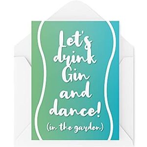 Grappige verjaardagskaarten, Lockdown Card, Laten we Gin & Dance in de tuin drinken, Nieuwigheid voor haar Hilarische beste vriend Sister Grap, CBH485