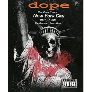 Dope - The Early Years, New York City 1997/1998