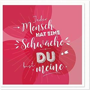 Wenskaart""Wenskaart in de vierkante"", spreuk""Jeder Mensch hat eine zwache - meine bist you!