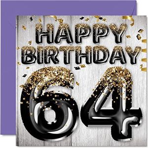 64e verjaardagskaart voor mannen - zwarte en gouden glitterballonnen - gelukkige verjaardagskaarten voor 64-jarige man, vader, opa, opa, oma, oom, 145 mm x 145 mm, vierenzestigzestig vierenzestig