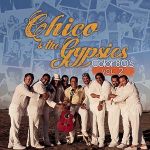 Chico & The Gypsies - Color 80'S, Vol. 2