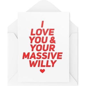 Grappige kaarten voor koppels - vriendje vriendin kaarten - man vrouw kaarten - I Love You & Your Massive Willy - onbeleefde kaarten - brutaal - CBH2046