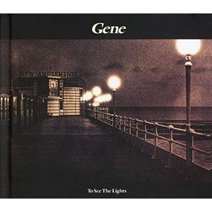 Gene - To See The Lights