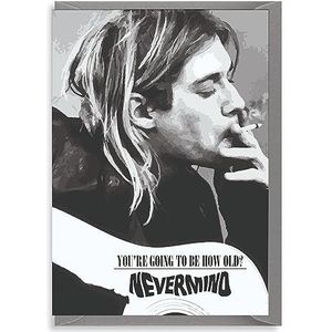 Nirvana verjaardagskaart je wordt hoe oud - Kurt Cobain - Grappige Celebrity Verjaardagswenskaart - IN150