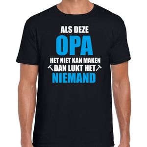 Als deze opa het niet kan maken dan kan niemand het kado shirt voor bedankje / verjaardag zwart heren