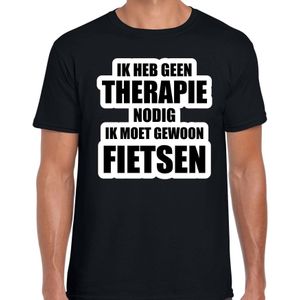 Cadeau t-shirt fietsen zwart heren - Geen therapie nodig ik moet gewoon fietsen - Hobby shirts