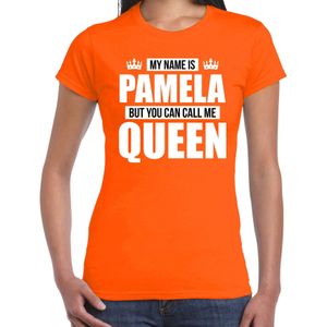 Naam My name is Pamela but you can call me Queen shirt oranje cadeau shirt dames