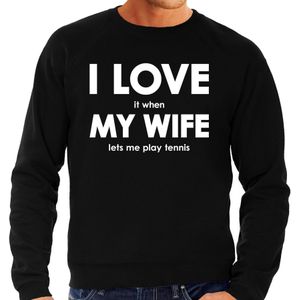 Cadeau sweater bowler I love it when my wife lets me play tennis zwart voor heren