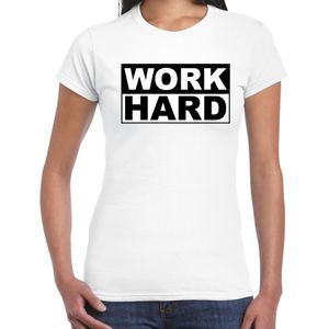 Work hard t-shirt wit voor dames - mama moederdag cadeau shirt