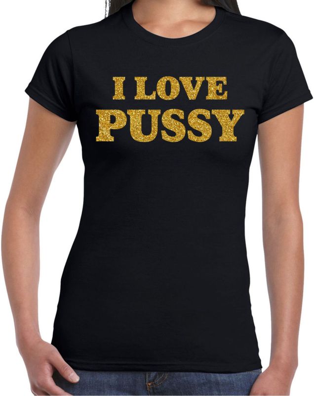 Foute party t-shirt dames - I love pussy - zwart - glitter goud
