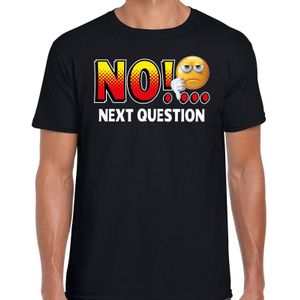 Funny emoticon t-shirt NO next question zwart voor heren - Fun / cadeau - Foute party kleding