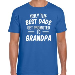Only the best dads get promoted to grandpa t-shirt blauw voor heren - Cadeau aankondiging zwangerschap opa