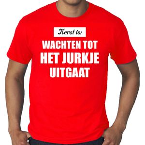 Rood Kerstshirt / Kerstkleding Kerst is: wachten tot het jurkje uitgaat voor heren grote maten