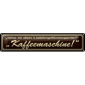 Blechschild Spruch 46x10cm Was ist dein Lieblingsger&#228;t Kaffeemaschine