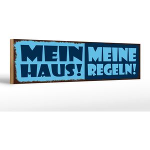Holzschild Hinweis 46x10cm Mein Haus meine Regeln Dekoration
