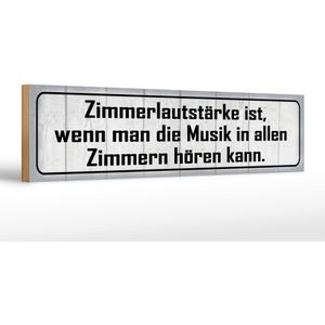 Holzschild Spruch 46x10cm Zimmerlautst&#228;rke ist Musik in Dekoration
