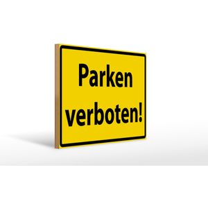 Holzschild Warnschild 40x30cm Parken Verboten gelb