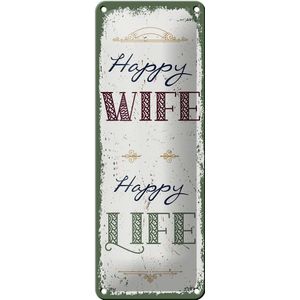 Blechschild Spruch Happy wife happy Life 10x27cm Dekoration