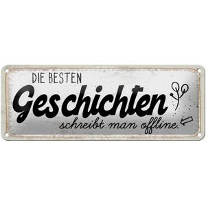 Blechschild Spruch 27x10 cm Die besten Geschichten schreibt man offline Schild