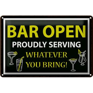 Blechschild Hinweis 12x18 cm Bar open proudly service whatever you bring Schild