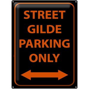 Blechschild Hinweis 30x40cm street guild parking only