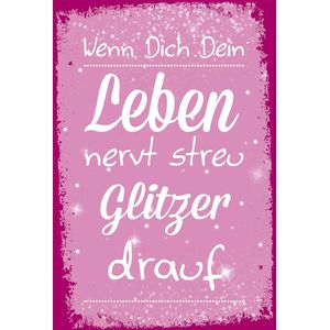 Postkarte True Words Gl&#252;ckwunschkarte ""Wenn dich dein Leben nervt, streu Glitzer drauf