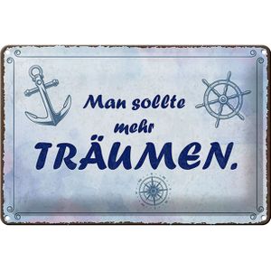 Blechschild Spruch 12x18 cm Man sollte mehr Tr&#228;umen Anker Deko Schild
