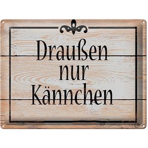 Blechschild Spruch 40x30cm drau&#223;en nur K&#228;nnchen Kaffee Tee