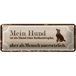 Blechschild Spruch 27x10 cm Hund als Mensch unzertrennlich Schild