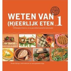 Weten Van Heerlijk Eten 1 Boek