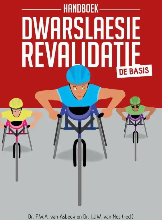 Handboek Dwarslaesierevalidatie - Derde Druk - Medische Diagnostiek - Functionele Interventies