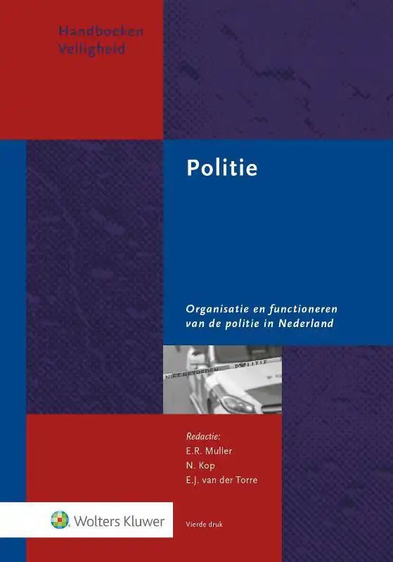 Handboek Politie - Vierde Druk - Organisatie - Functie - Leiderschap