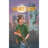 NA HET LICHT 2