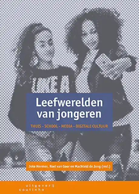 Leefwerelden Van Jongeren - Dagelijks Leven En Media