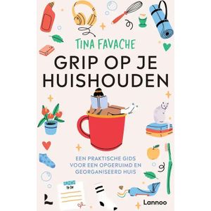 Grip op je Huishouden - Tips en Tricks - Opruimen