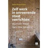 Zelf werk in onroerende staat verrichten