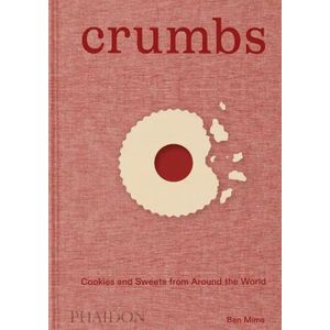 Crumbs - 300 Koekjesrecepten Uit 100 Landen