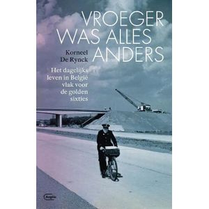 VROEGER WAS ALLES ANDERS