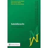 Subsidierecht - Actueel Handboek - Wetsgeschiedenis - Jurisprudentie