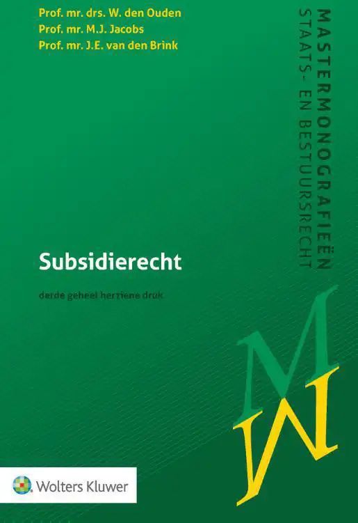 Subsidierecht - Actueel Handboek - Wetsgeschiedenis - Jurisprudentie