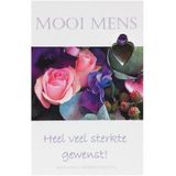 Mooi Mens Wenskaartje Heel veel sterkte gewenst!