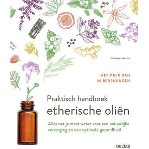 Praktisch handboek etherische olien