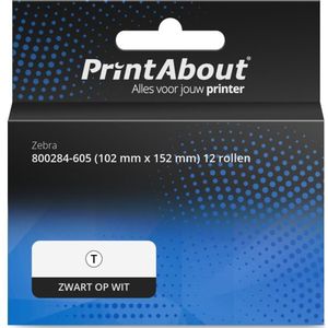 PrintAbout huismerk Etiket 800284-605 (102 mm x 152 mm) 12 rollen Zwart op wit Geschikt voor Zebra