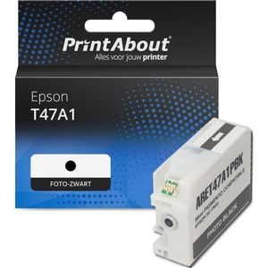 PrintAbout huismerk Inktcartridge T47A1 Foto-zwart Geschikt voor Epson