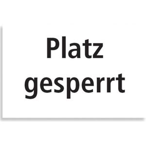 Tegra Schild "Platz Gesperrt"