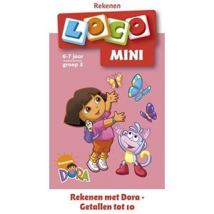 Mini Loco - Rekenen met Dora: Getallen tot 10 (6-7 jaar)