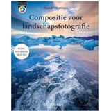 Focus op Fotografie: compositie voor landschapsfotografie